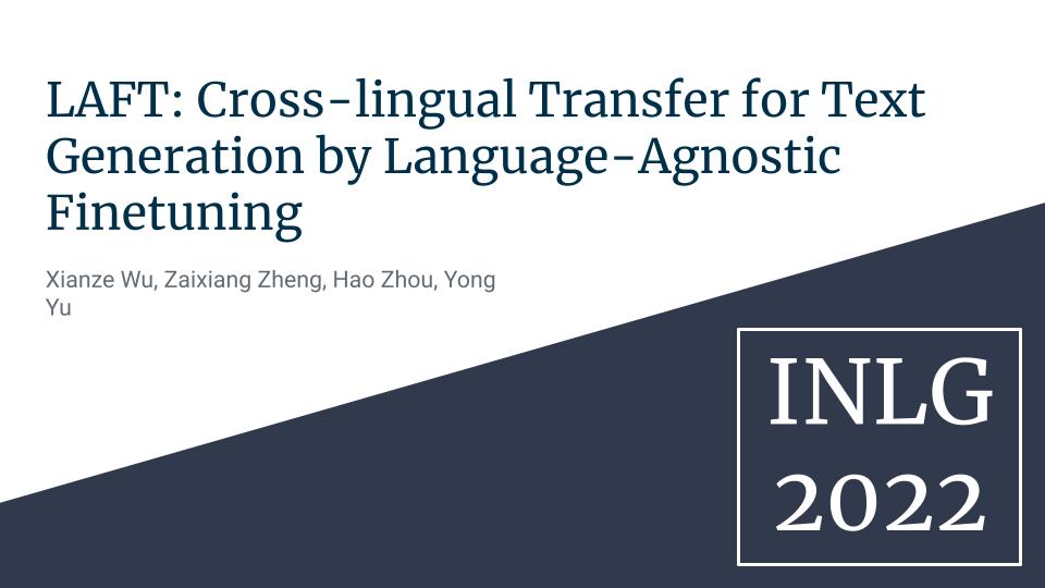 Laft: Cross-Lingual Transfer For Text Generation By Language-Agnostic Finetuning