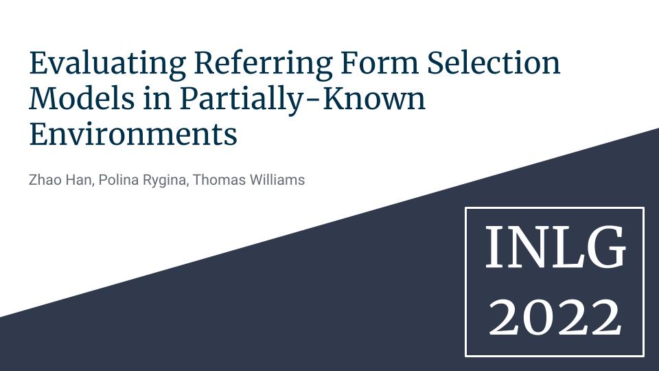 Evaluating Referring Form Selection Models In Partially-Known Environments